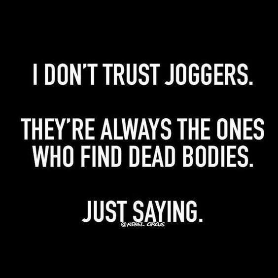 don't trust joggers.jpg