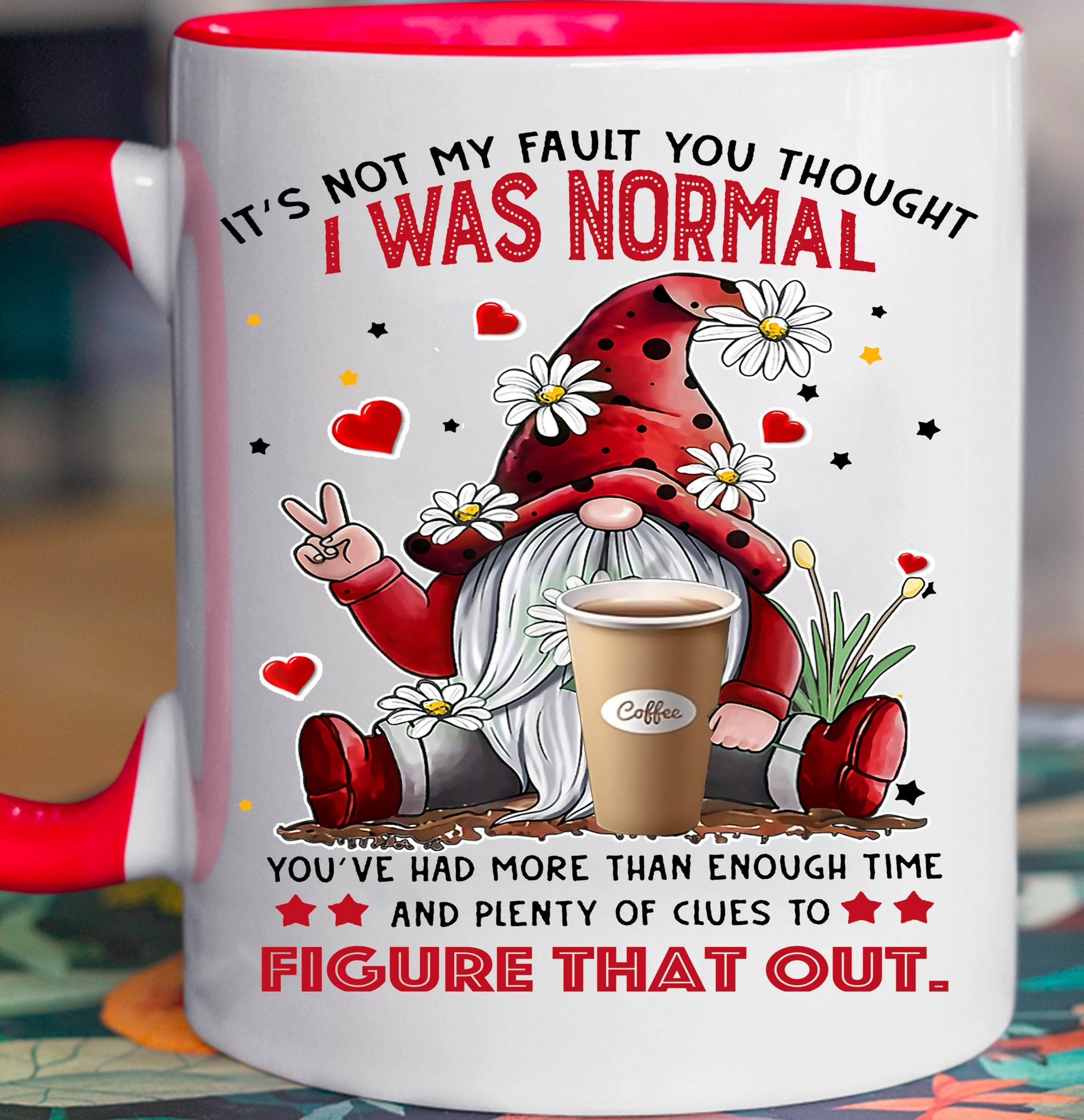 not my fault you thought I was normal.jpg